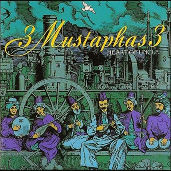 3 Mustaphas 3 'Heart Of Uncle'