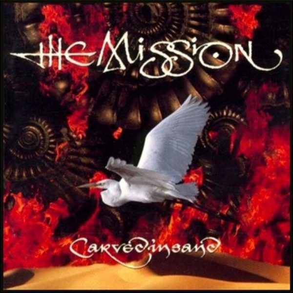 The Mission 'Carved In Sand'