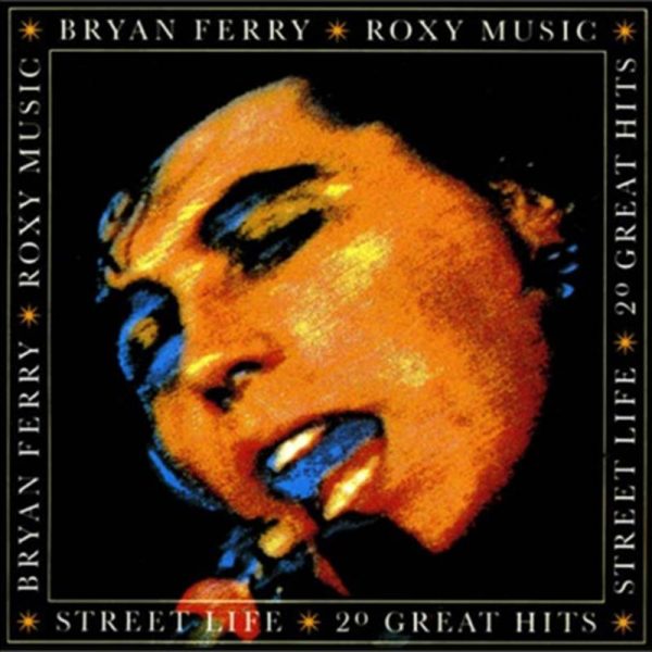 Bryan Ferry/Roxy Music 'Streetlife'