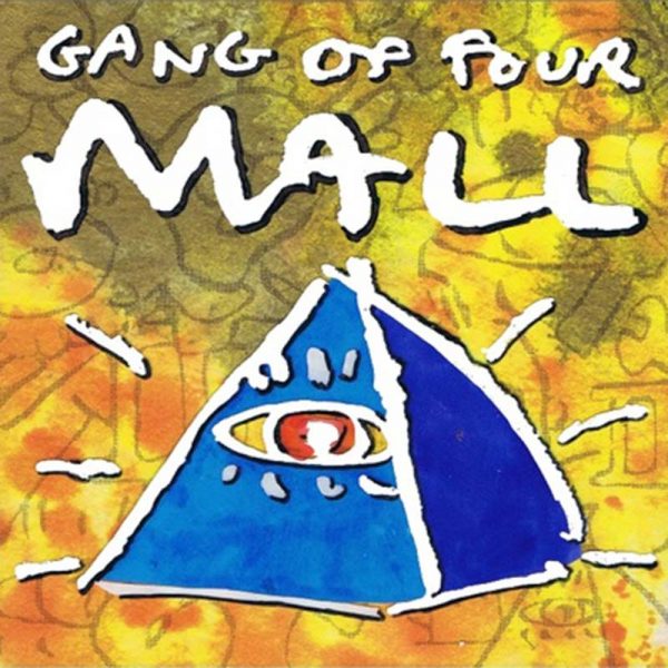 Gang Of Four 'Mall'